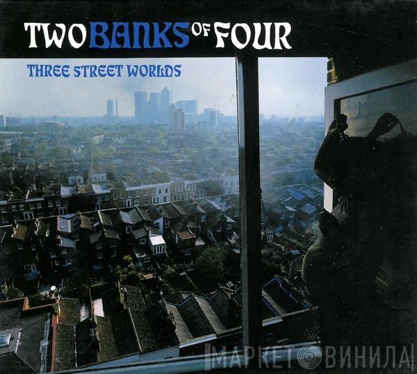  Two Banks Of Four  - Three Street Worlds