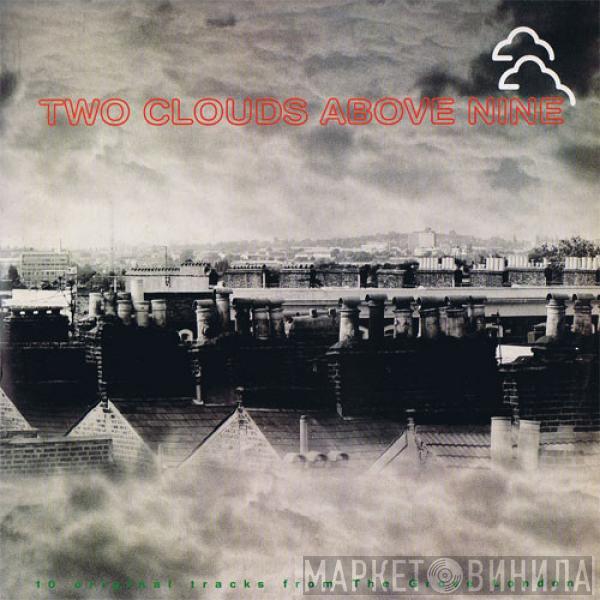  - Two Clouds Above Nine