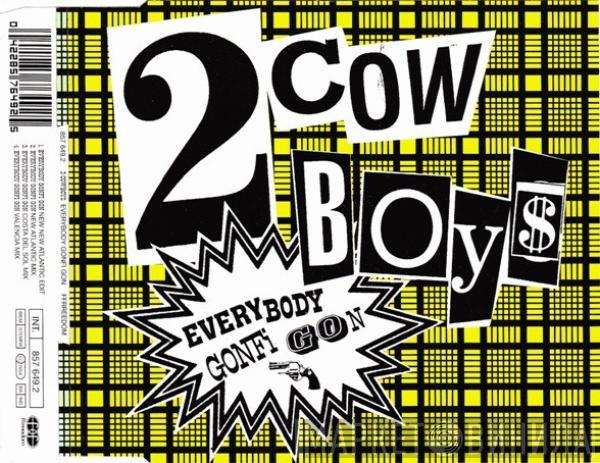  Two Cowboys  - Everybody Gonfi Gon