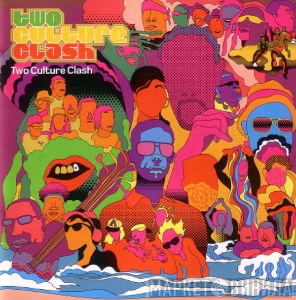  Two Culture Clash  - Two Culture Clash