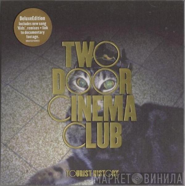 Two Door Cinema Club - Tourist History