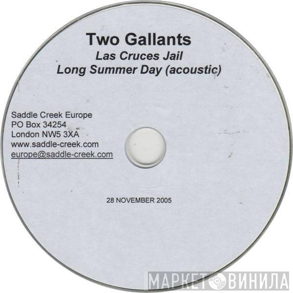 Two Gallants - Las Cruces Jail