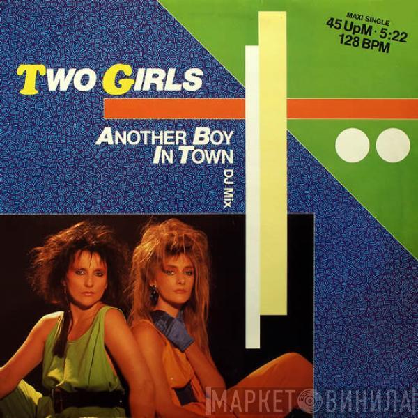  Two Girls  - Another Boy In Town
