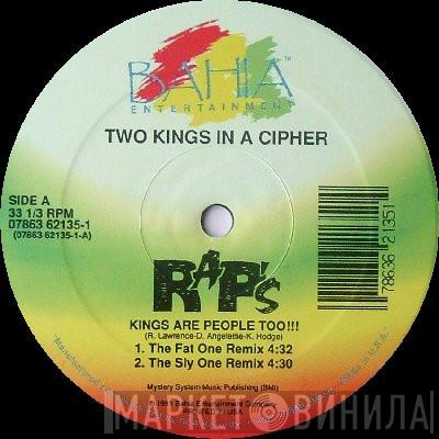Two Kings In A Cipher - Kings Are People Too!!! / Movin' On 'Em