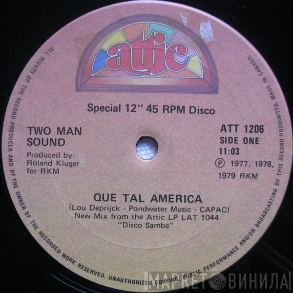  Two Man Sound  - Que Tal America / Samba Samba