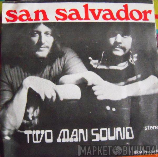  Two Man Sound  - San Salvador / We Go We Go