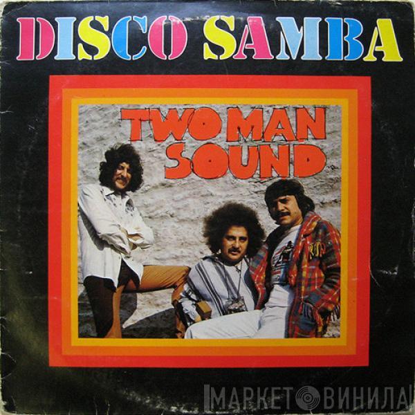  Two Man Sound  - Disco Samba