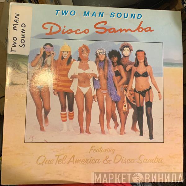 Two Man Sound - Disco Samba