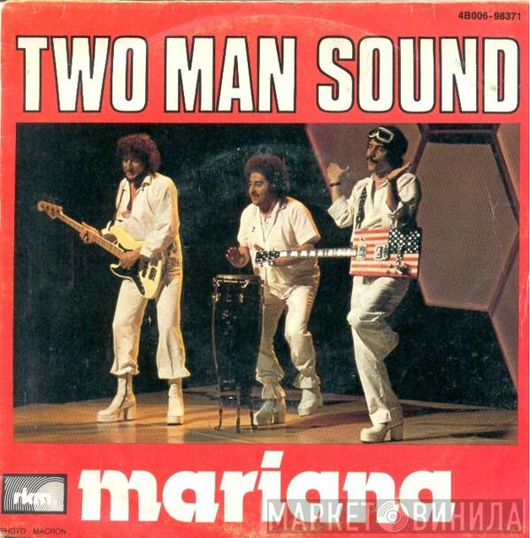  Two Man Sound  - Mariana