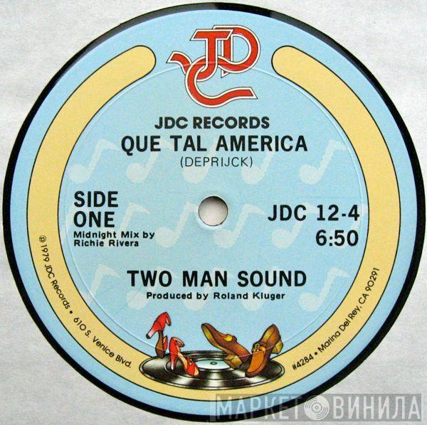 Two Man Sound  - Que Tal  America