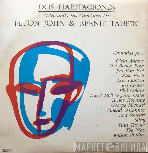  - Two Rooms: Celebrating The Songs Of Elton John & Bernie Taupin