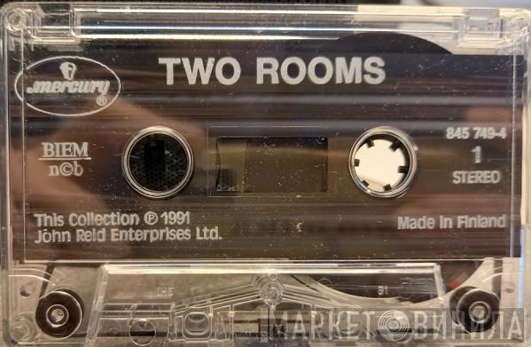  - Two Rooms - Celebrating The Songs Of Elton John & Bernie Taupin