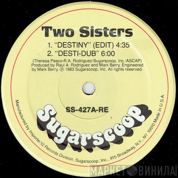 Two Sisters - Destiny
