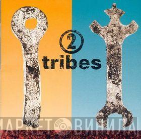 Two Tribes - 2 Tribes