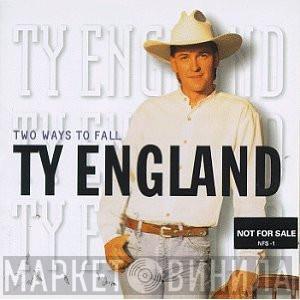 Ty England - Two Ways To Fall