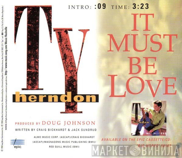  Ty Herndon  - It Must Be Love