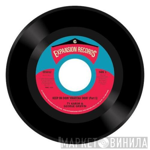 Ty Karim, George Griffin - Keep On Doin' Whatcha' Doin'