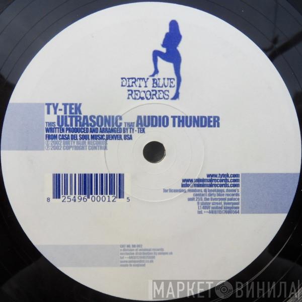  Ty Tek  - Ultrasonic / Audio Thunder