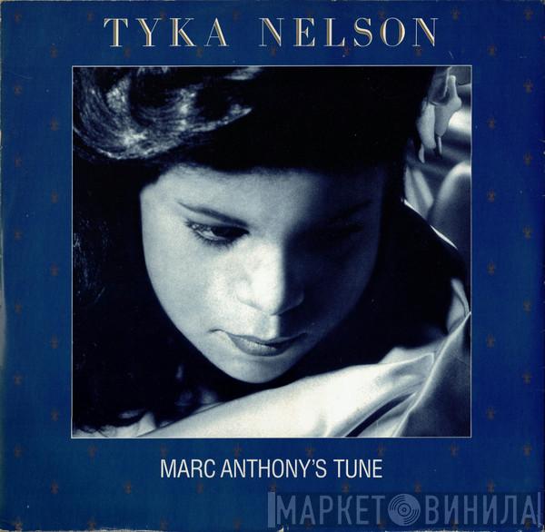 Tyka Nelson - Marc Anthony's Tune