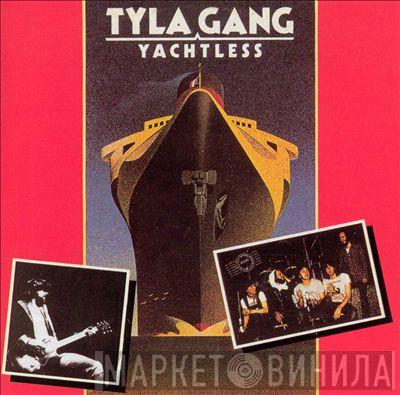 Tyla Gang - Yachtless