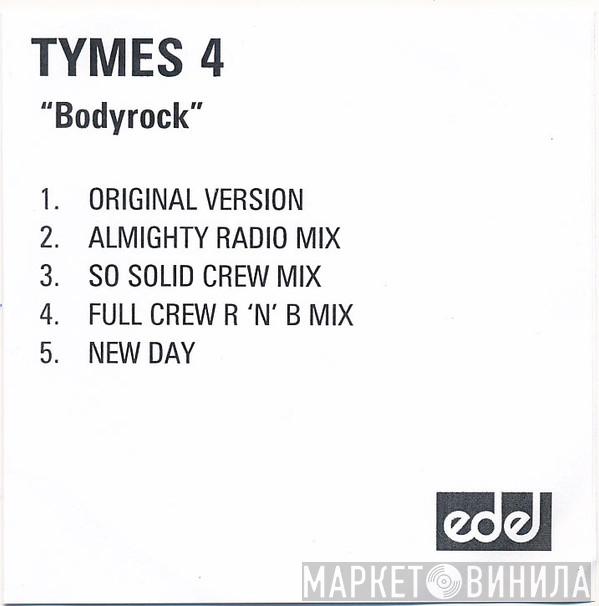  Tymes 4  - Bodyrock