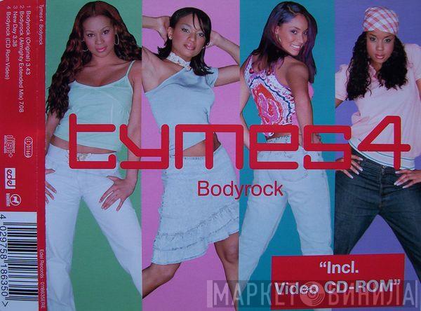 Tymes 4 - Bodyrock