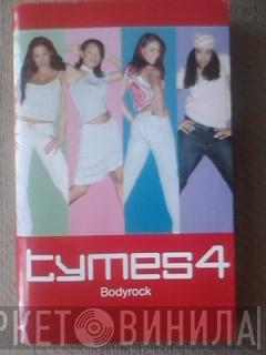  Tymes 4  - Bodyrock