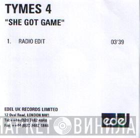  Tymes 4  - She Got Game