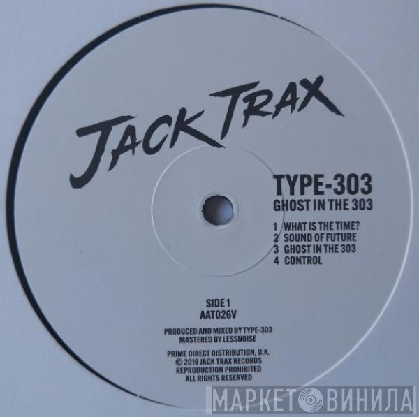 Type-303 - Ghost In The 303