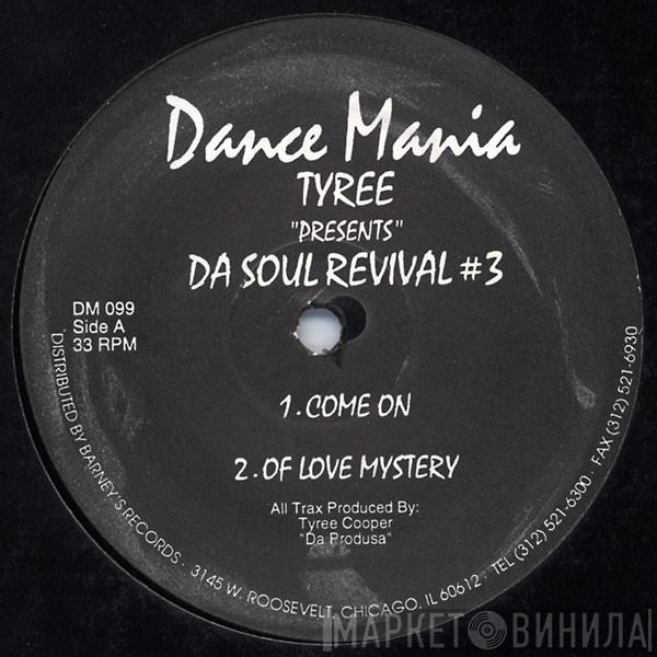  Tyree Cooper  - Da Soul Revival #3