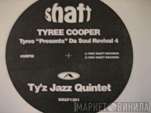 Tyree Cooper - Da Soul Revival 4