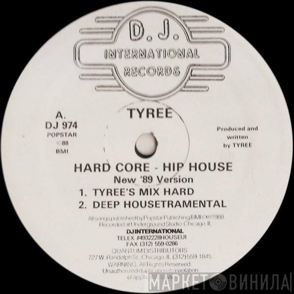  Tyree Cooper  - Hard Core - Hip House (New '89 Version)