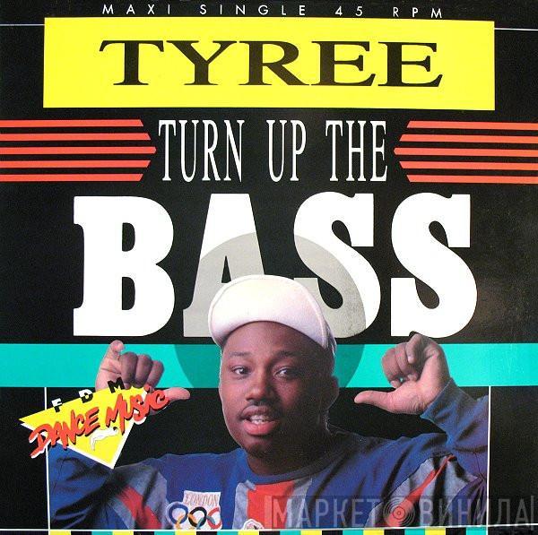  Tyree Cooper  - Turn Up The Bass