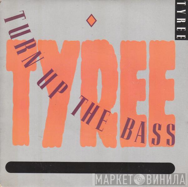  Tyree Cooper  - Turn Up The Bass