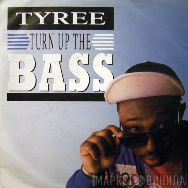  Tyree Cooper  - Turn Up The Bass