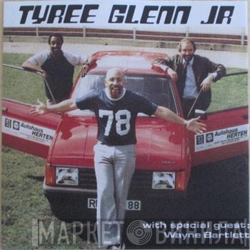Tyree Glenn, Jr. - Jealous Love / Beautiful Woman