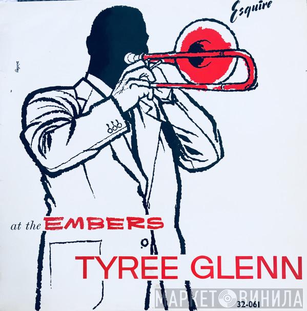 Tyree Glenn - At The Embers