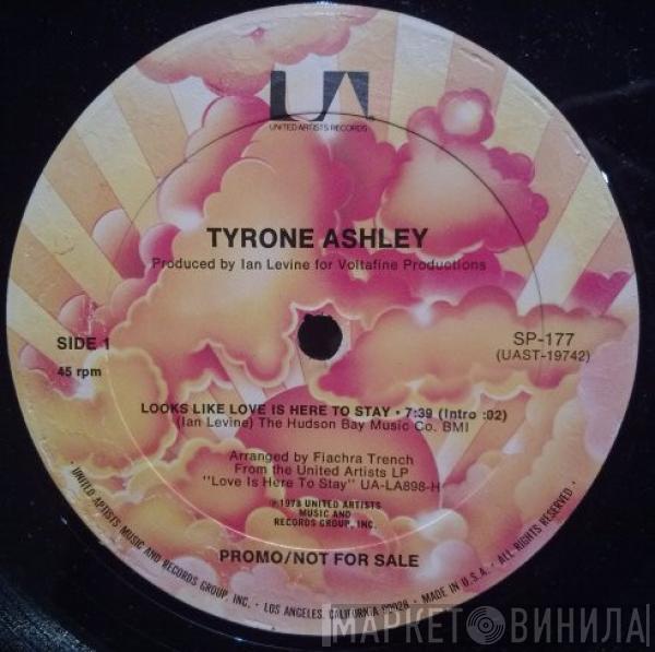 Tyrone Ashley - Looks Like Love Is Here To Stay