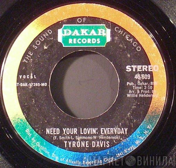  Tyrone Davis  - All The Waiting Is Not In Vain / Need Your Lovin' Everyday