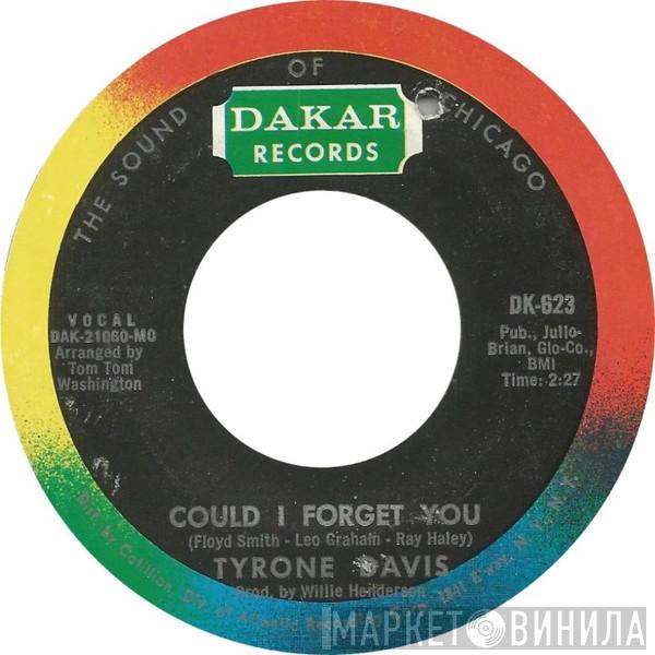  Tyrone Davis  - Could I Forget You / Just My Way Of Loving You