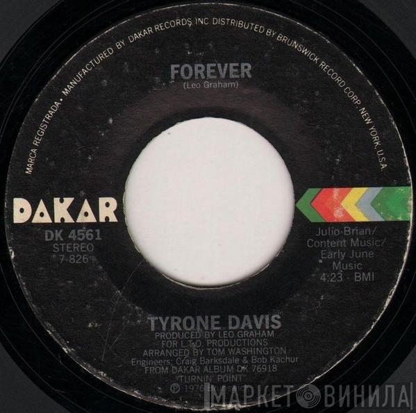  Tyrone Davis  - Forever / Ever Lovin' Girl