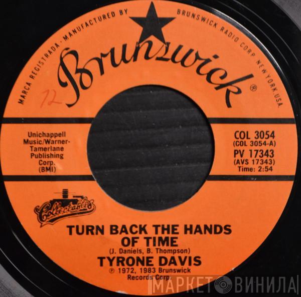  Tyrone Davis  - Turn Back The Hands Of Time / Can I Change My Mind