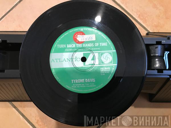  Tyrone Davis  - Turn Back The Hands Of Time / I Keep Coming Back