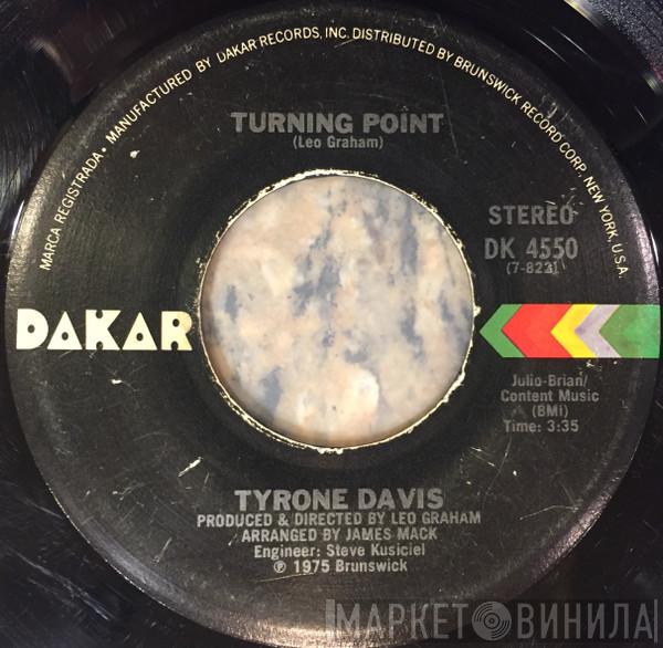  Tyrone Davis  - Turning Point / Don't Let It Be Too Late