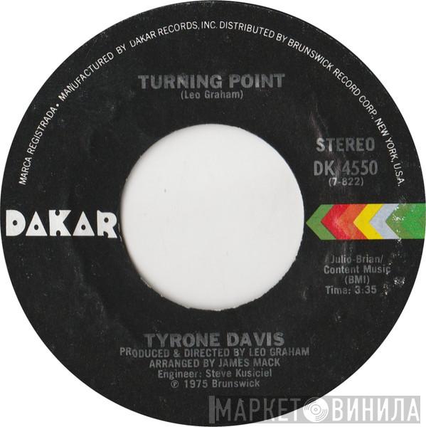  Tyrone Davis  - Turning Point / Don't Let It Be Too Late
