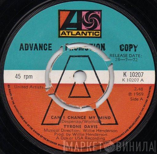  Tyrone Davis  - Can I Change My Mind