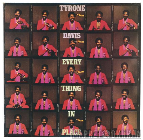  Tyrone Davis  - Everything In Place