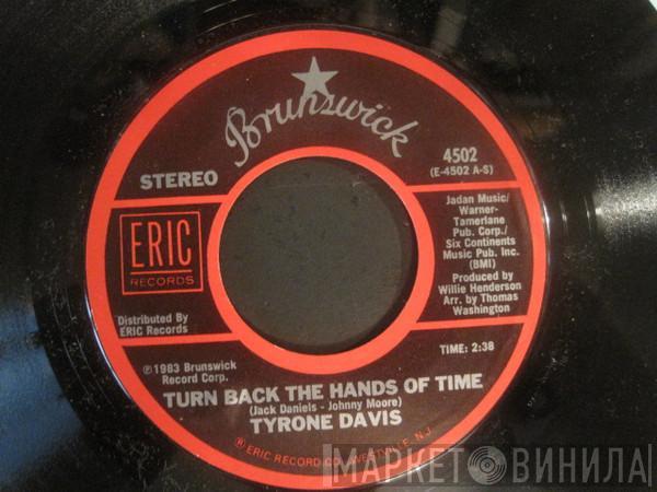 Tyrone Davis - Turn Back The Hands Of Time / Can I Change My Mind