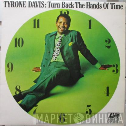  Tyrone Davis  - Turn Back The Hands Of Time