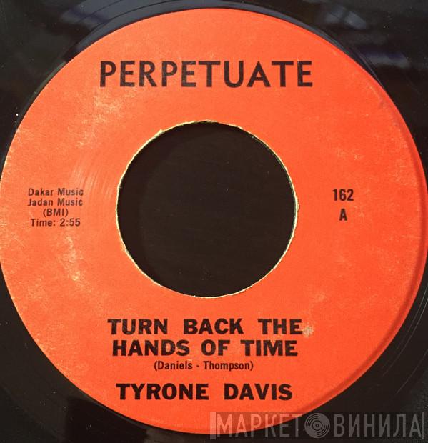  Tyrone Davis  - Turn Back The Hands Of Time